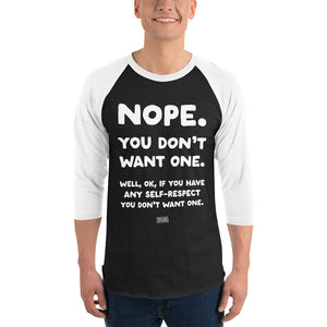 Open image in slideshow, 3/4 sleeve dark raglan: you don&#39;t want one
