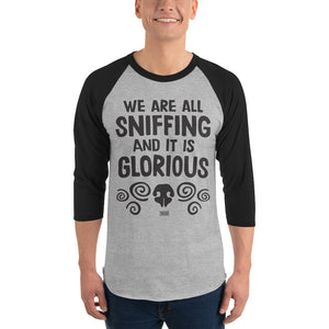Open image in slideshow, 3/4 sleeve raglan: we are all sniffing

