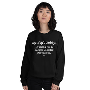 Open image in slideshow, unisex sweatshirt: my dog&#39;s hobby (front print)
