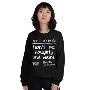 Open image in slideshow, unisex sweatshirt: naughty and weird
