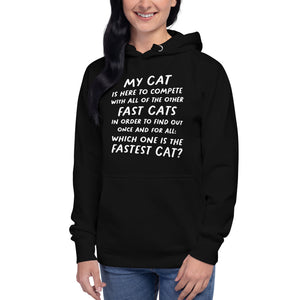 Open image in slideshow, unisex hoodie: fastest cat
