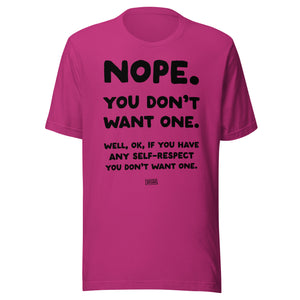 Open image in slideshow, unisex t-shirt: you don&#39;t want one (light colors)
