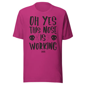 Open image in slideshow, unisex t-shirt: this nose is working (light colors)
