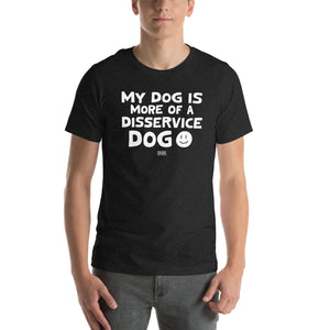 Open image in slideshow, unisex t-shirt: disservice dog (white print)
