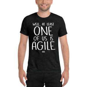 Open image in slideshow, unisex tri-blend t-shirt: one of us is agile
