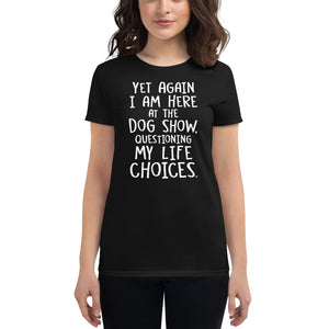 Open image in slideshow, women&#39;s fitted t-shirt: life choices

