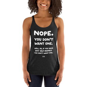 Open image in slideshow, women&#39;s racerback: you don&#39;t want one
