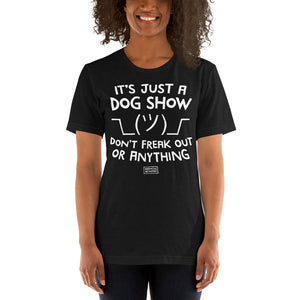 Open image in slideshow, unisex t-shirt: just a dog show
